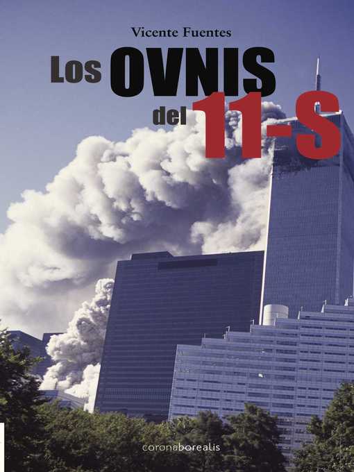 Title details for Los Ovnis del 11-S by VICENTE FUENTES - Wait list
